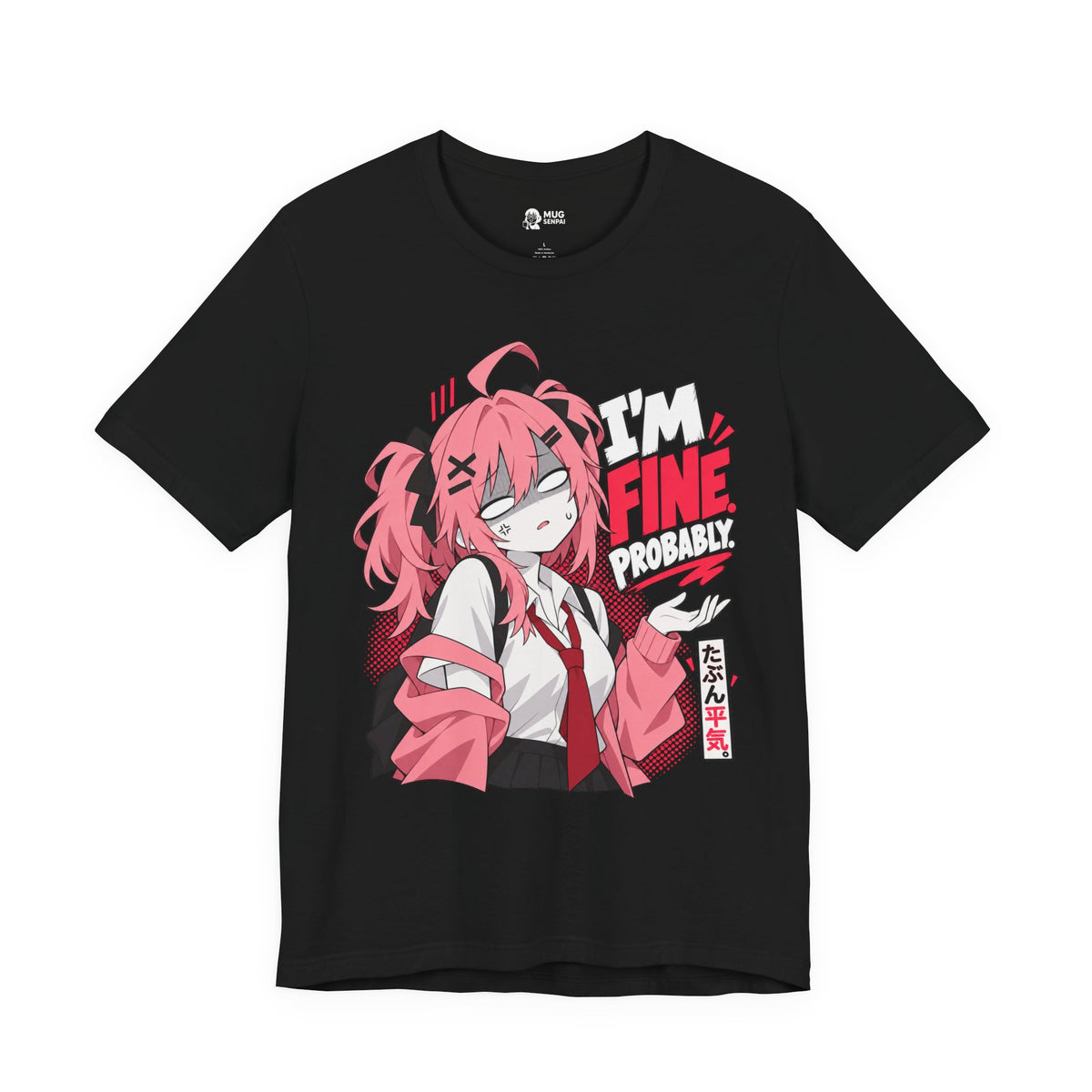 Anime Meme Shirt – I'm Fine Probably Pink Manga Tee
