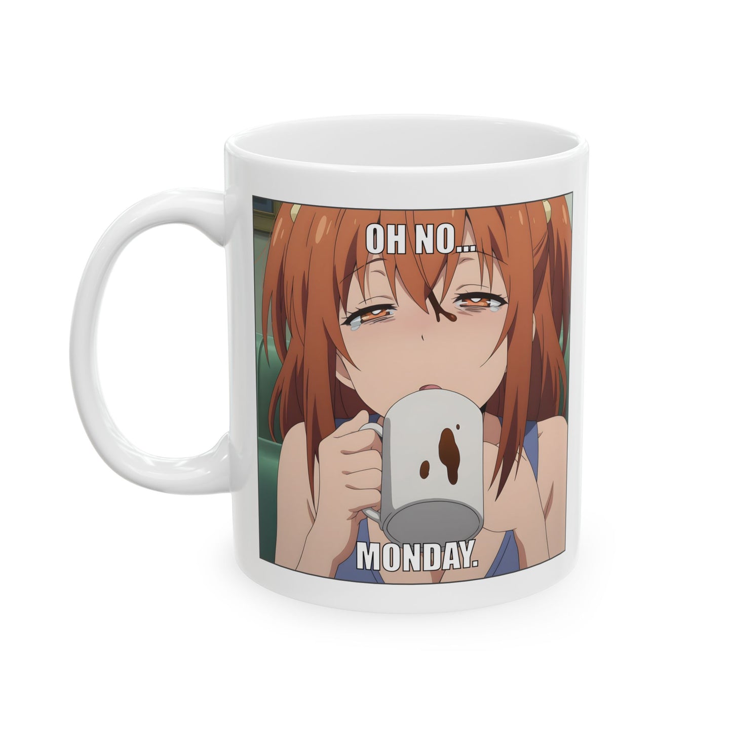 Anime Monday Mug – Oh No Meme Coffee Cup with Tired Girl, Funny Otaku Gift for Work Chaos, Exhausted Mornings, and Relatable Weeb Burnout