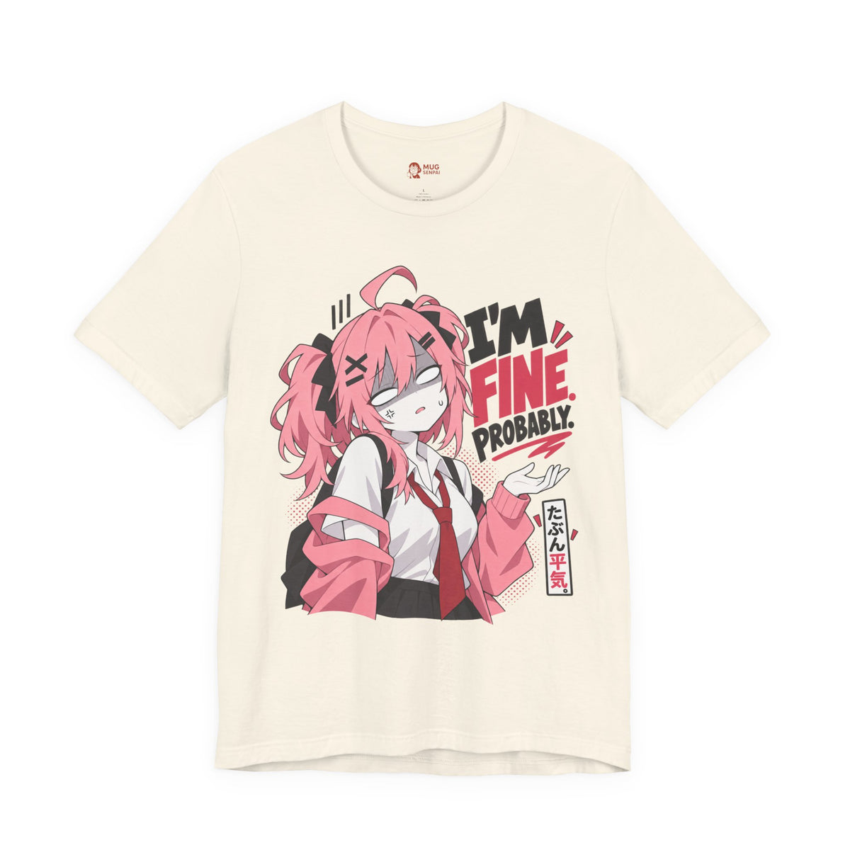Anime Meme Shirt – I'm Fine Probably Pink Manga Tee