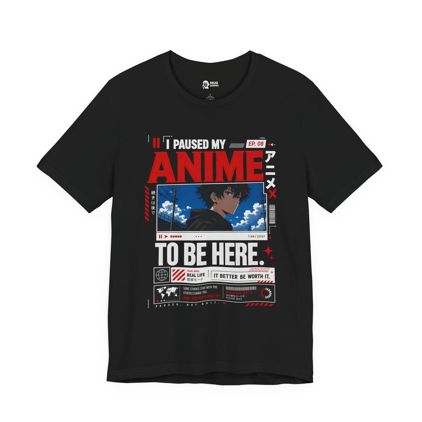 Anime Shirt – I Paused My Anime To Be Here Graphic Tee, Funny Otaku T Shirt, Anime Fan Gift, Manga Streetwear Shirt