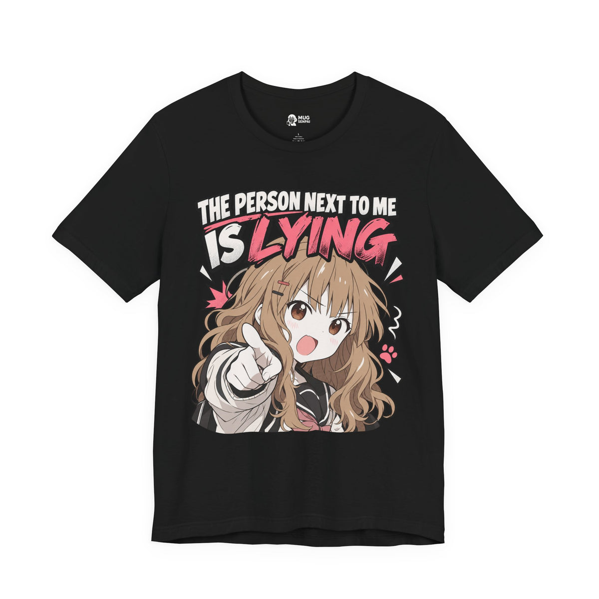 Anime Meme Shirt – The Person Next to Me Is Lying Tee