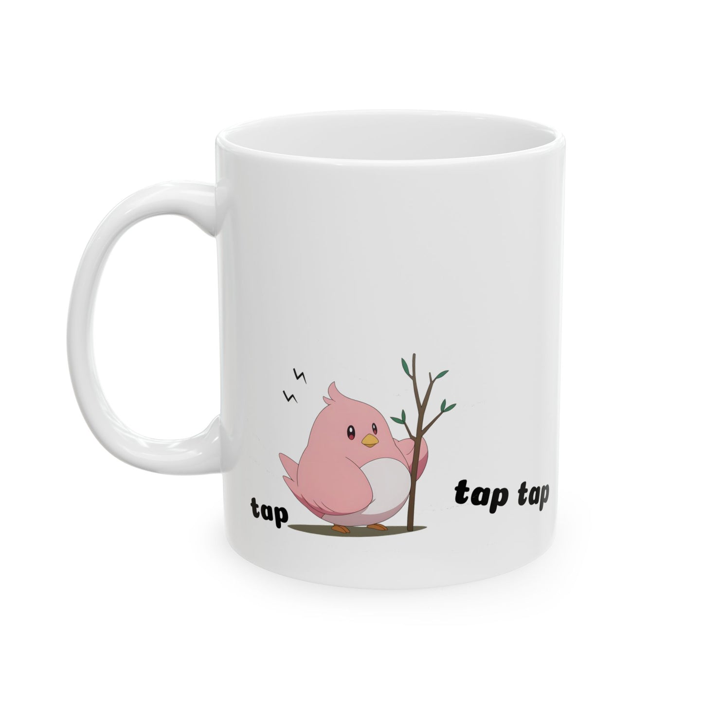 Cute Bird Meme Mug – Tap Tap PLAP Sound Cup, Kawaii Pink Birb Chaos, Funny Emotional Support Mug for Relatable Unhinged Mornings