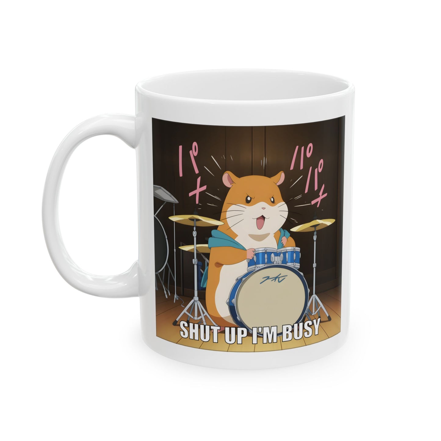 Hamster Meme Mug – Shut Up I’m Busy Drumming, Funny Kawaii Animal Cup for Office Gremlins, Overstimulated Otaku, and Loud Work Moods