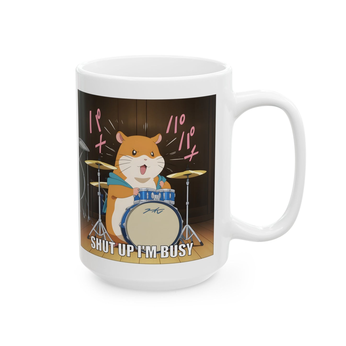 Hamster Meme Mug – Shut Up I’m Busy Drumming, Funny Kawaii Animal Cup for Office Gremlins, Overstimulated Otaku, and Loud Work Moods