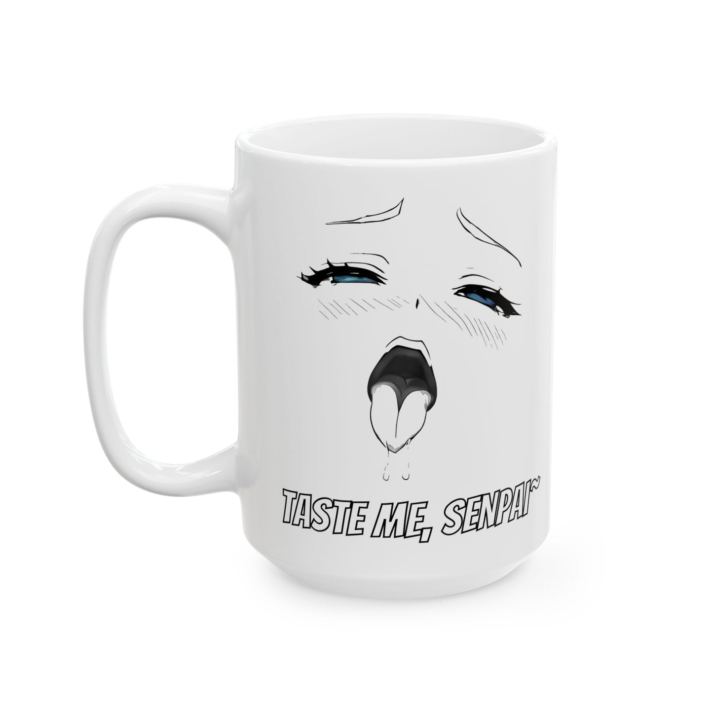 Ahegao Meme Mug – “Taste Me, Senpai” Lewd Anime Face with Blue Eyes, NSFW Otaku Coffee Cup for Bold Weeb Energy and Spicy Gags