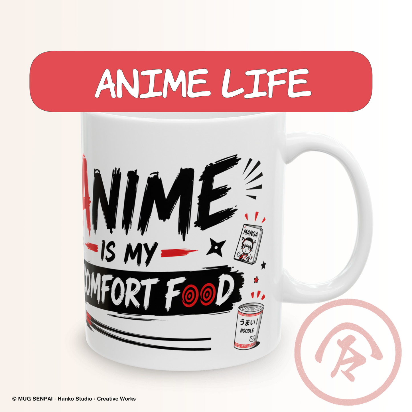 Anime mug featuring the phrase "Anime Is My Comfort Food" in bold black and red lettering with a smiling manga-style character, ramen cup illustration, manga book icon, and playful Japanese-inspired graphics. A funny ceramic coffee mug for anime lovers, manga fans, otaku, ramen enthusiasts, and anyone whose favorite comfort food is anime.