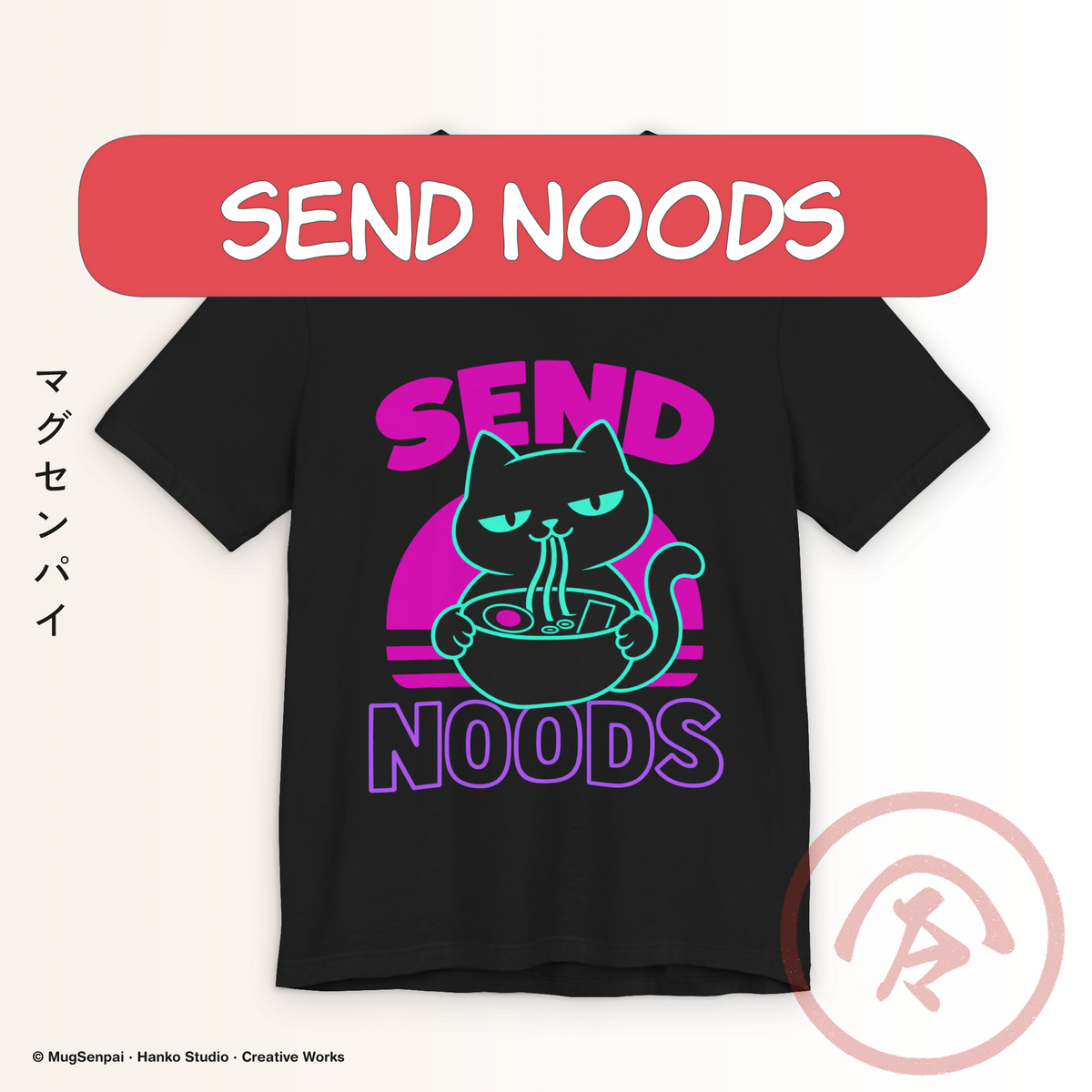 Black funny cat meme tee featuring a stylized black cat slurping noodles from a bowl beneath hot pink Send lettering and purple Noods text, with electric teal outlines and a neon retro sunset graphic behind the character.
