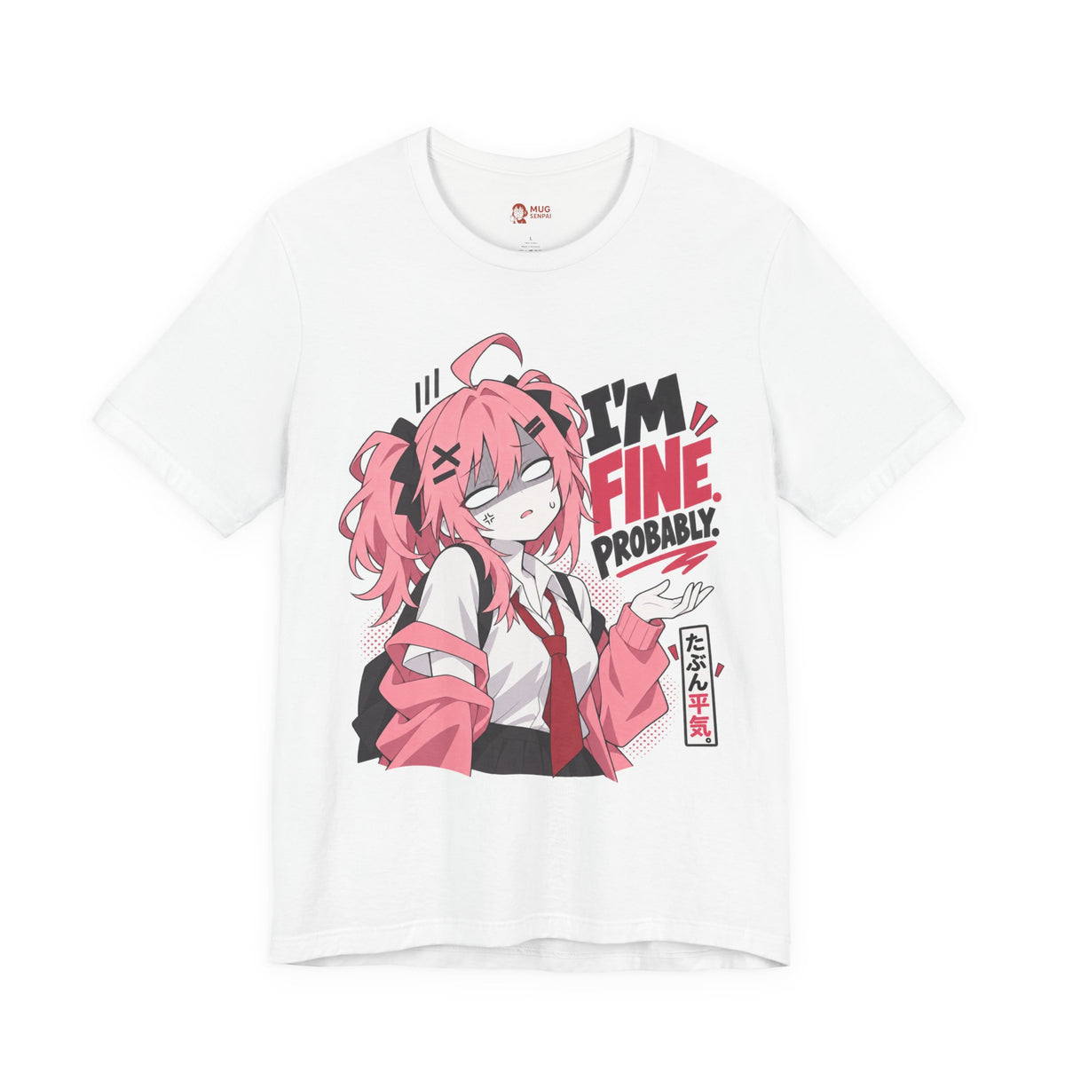 Anime Meme Shirt – I'm Fine Probably Pink Manga Tee
