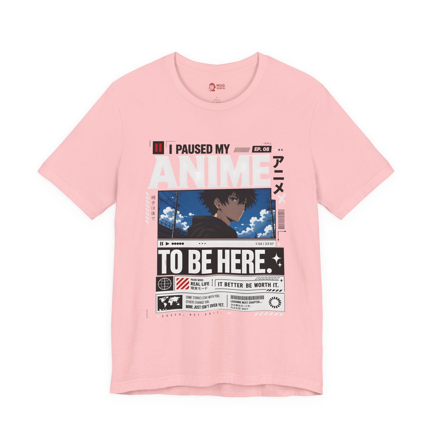 Anime Shirt – I Paused My Anime To Be Here Graphic Tee, Funny Otaku T Shirt, Anime Fan Gift, Manga Streetwear Shirt
