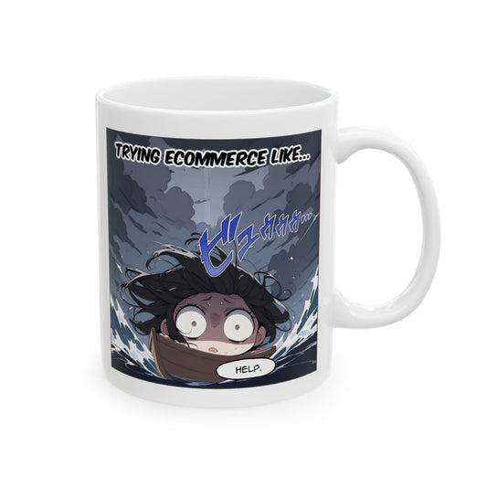 Anime meme mug featuring RUKO, a panicked anime girl in a tiny wooden boat surrounded by stormy waves. Her wide, desperate eyes stare out as a speech bubble reads “Help,” while the comic text above says “Trying ecommerce like…” The dark clouds and crashing sea exaggerate the chaos of small business struggles, making this mug a hilarious and relatable gift. Perfect for otaku, side hustlers, and coffee drinkers who survive mornings with humor and memes.
