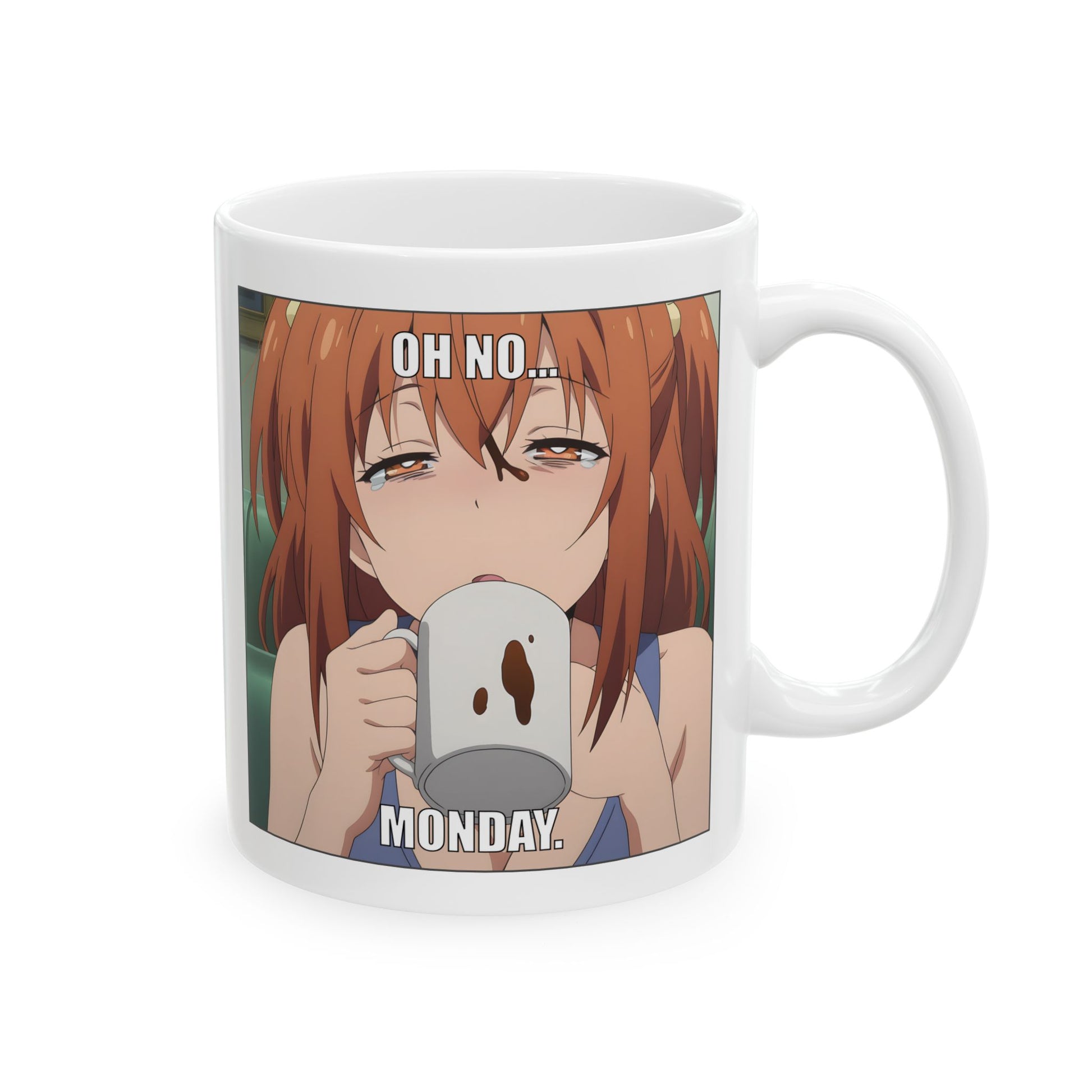 Anime Monday mug featuring a sleepy anime girl with reddish-orange hair, half-lidded eyes, and a blank stare of defeat as she sips coffee. The text above and below reads “Oh no… Monday.” The scene captures exhaustion, morning misery, and deep emotional unpreparedness in meme-perfect anime style. The design is relatable, funny, and perfect for anyone who hates mornings, loves anime memes, or needs a mug that speaks their burnout fluently.