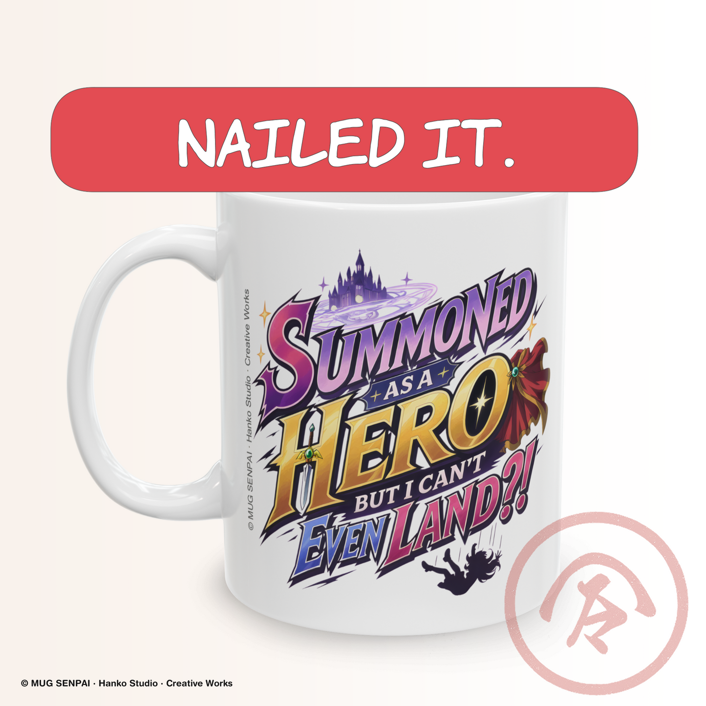 Funny anime mug featuring colorful text reading “Summoned as a Hero but I Can’t Even Land?!” in a bold fantasy style design with magical elements, referencing isekai humor and failed heroic entrance.