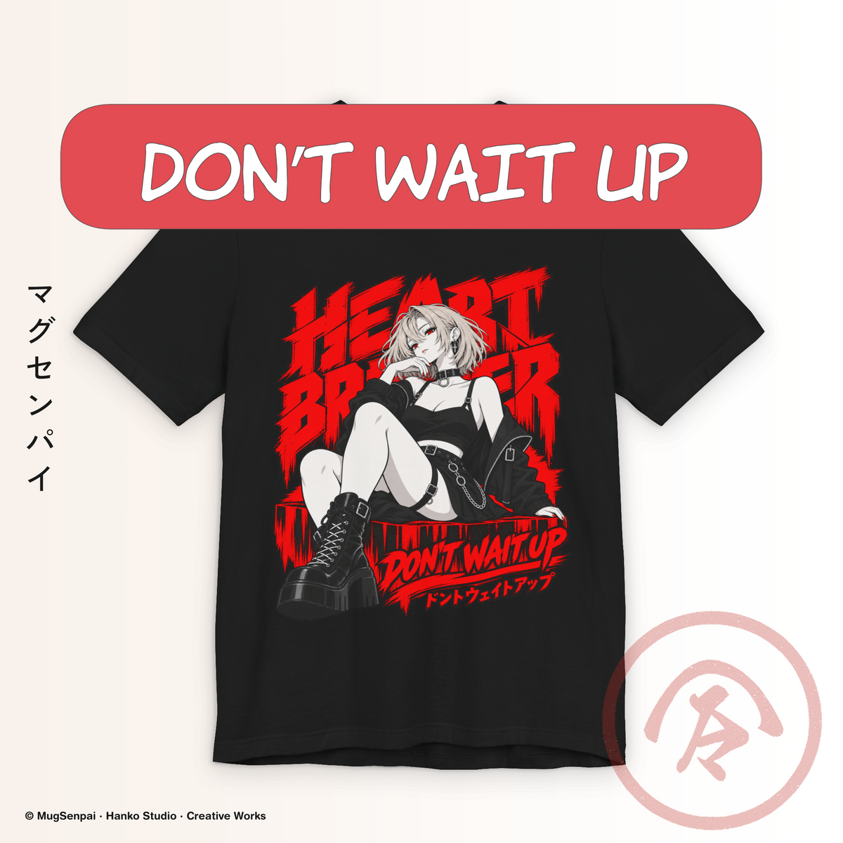 Black grunge anime shirt featuring a pale-haired manga girl in chunky platform boots, dark straps, a choker and loose jacket against distressed red HEART BREAKER lettering. Red eyes, rough brush textures, Japanese-inspired type and DON'T WAIT UP text create a bold goth streetwear aesthetic.