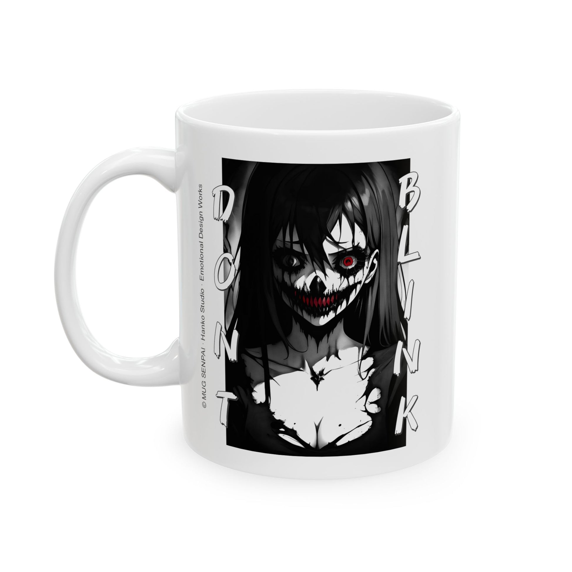 Horror anime girl mug featuring a black-and-white manga-style character with long dark hair, a wide unsettling smile, and one glowing red eye. The text “Don’t Blink” frames her face on both sides. High-contrast art creates a chilling yet captivating horror aesthetic — perfect for anime fans, manga collectors, and anyone drawn to eerie, beautifully twisted designs.